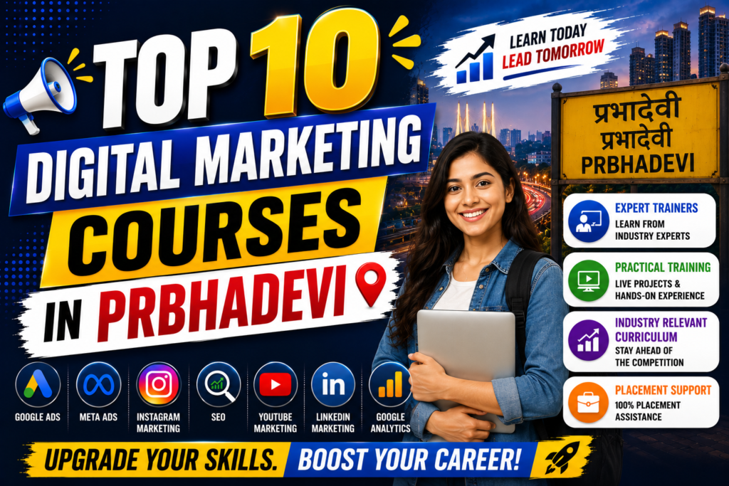 Digital Marketing Courses in Prabhadevi